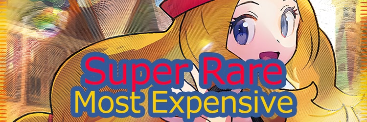SR Super Rare Most Expensive Rankings