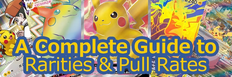 A Complete Guide to Rarities & Pull Rates